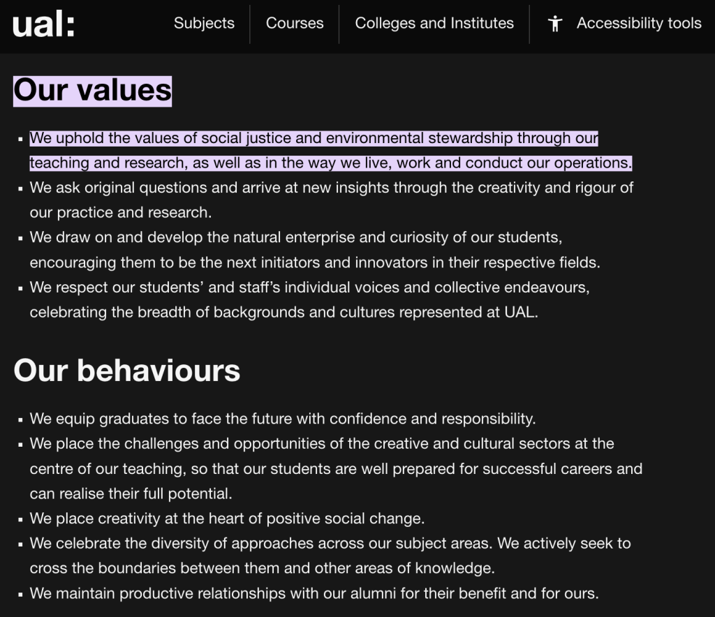 Text highlighting the UAL values: 
We uphold the values of social justice and environmental stewardship through our teaching and research, as well as in the way we live, work and conduct our operations.